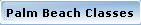 Palm Beach Classes